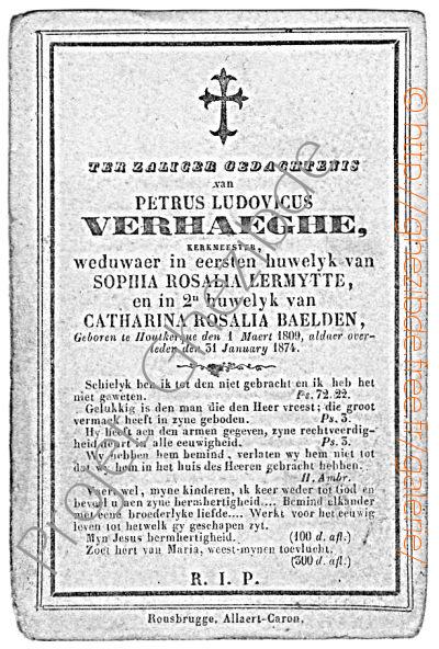 Petrus Ludovicus VERHAEGHE weduwaer van Sophia LERMYTTE en weduwaer van Catharina Rosalia BAELDEN, overleden te Houtkerque, den 31 January 1874.